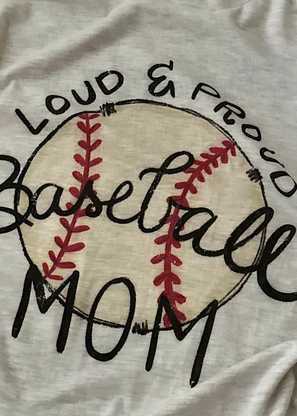 The Loud & Proud Baseball Mom Tee